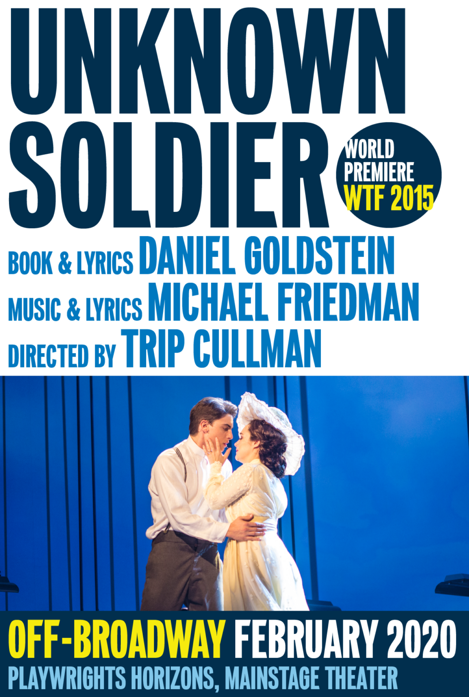 Unknown Soldier, books & lyrics by Daniel Goldstein, music & lyrics by Michael Friedman, directed by Trip Cullman, Off-Broadway February 2020, Playwrights Horizons, Mainstage Theater.