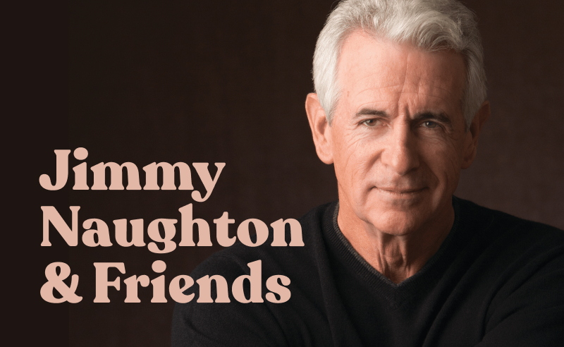 JIMMY NAUGHTON & FRIENDS